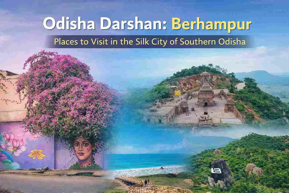 Odisha Darshan: Berhampur – Top 5 Places to Visit