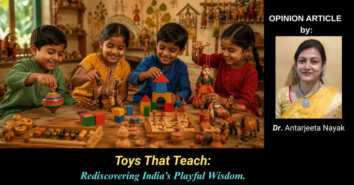 Toys That Teach: Rediscovering India’s Playful Wisdom.